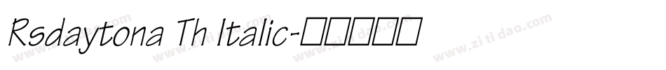 Rsdaytona Th Italic字体转换